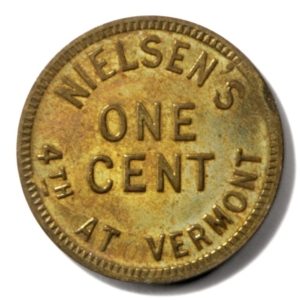 Los Angeles CA-Nielsen's-4th At Vermont-Good for One Cent in Trade-American-Pacific Stamp Co